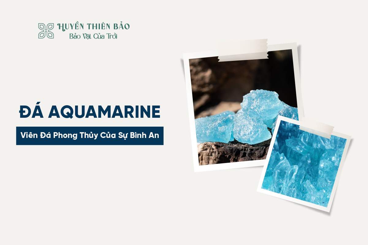 Đá Aquamarine báu vật biển xanh