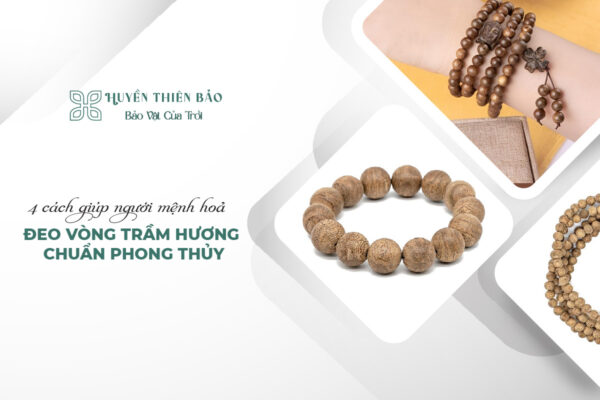 4 cách giúp người mệnh Hoả đeo vòng trầm hương chuẩn phong thủy