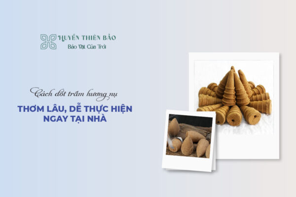 Cách Đốt Trầm Hương Nụ Thơm Lâu, Dễ Thực Hiện Ngay Tại Nhà