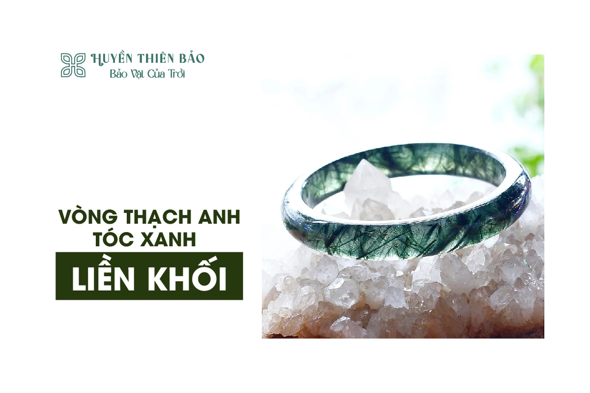 Vòng thạch anh tóc xanh liền khối
