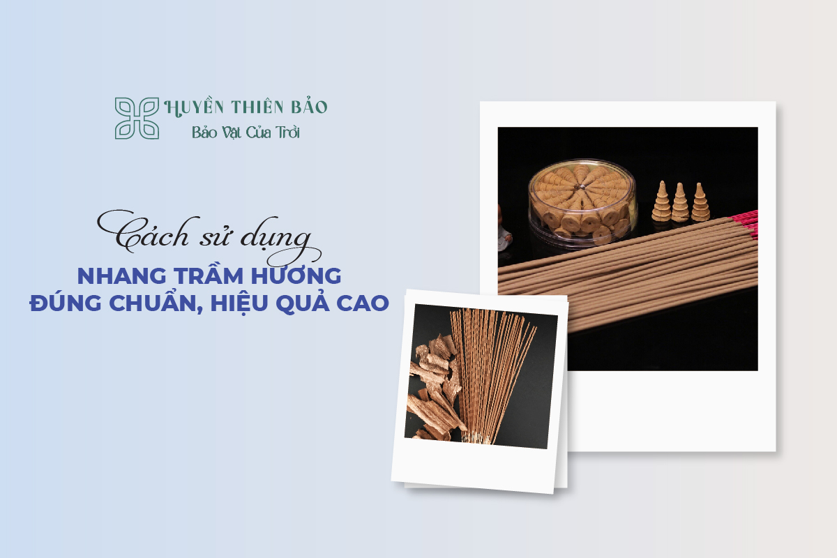 HUYỀN THIÊN BẢO | Cách Sử Dụng Nhang Trầm Hương Đúng Chuẩn, Hiệu Quả Cao HUYỀN THIÊN BẢO | Cách Sử Dụng Nhang Trầm Hương Đúng Chuẩn, Hiệu Quả Cao