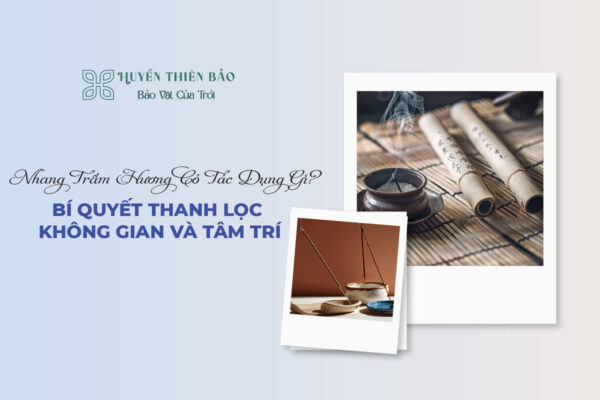 Giải Đáp: Nhang Trầm Hương Có Tác Dụng Gì?