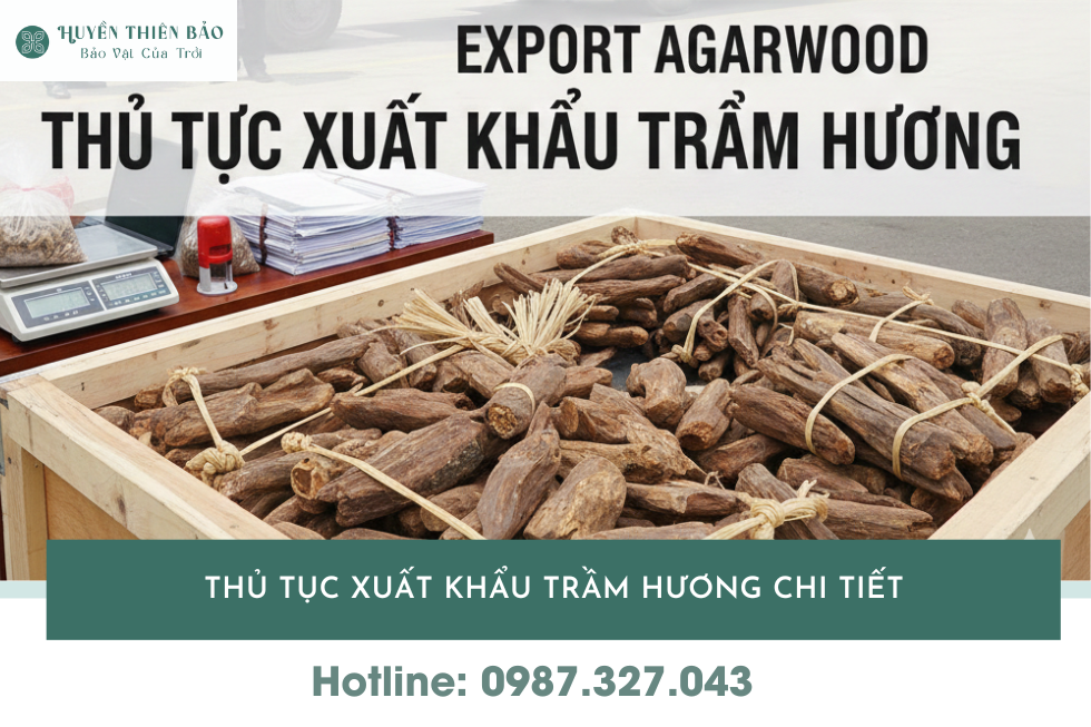 HUYỀN THIÊN BẢO | Trầm Hương Xuất Khẩu Là Gì? Tiêu Chuẩn & Thị Trường Tiềm Năng HUYỀN THIÊN BẢO | Trầm Hương Xuất Khẩu Là Gì? Tiêu Chuẩn & Thị Trường Tiềm Năng