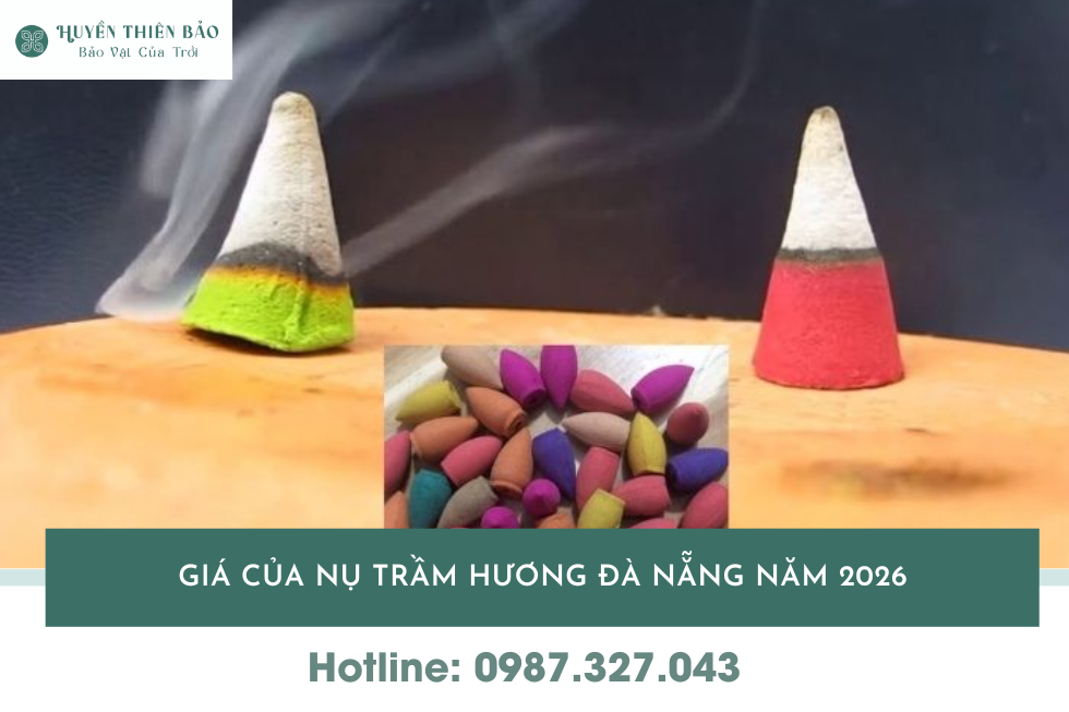 HUYỀN THIÊN BẢO | Nụ trầm hương Đà Nẵng: Giá bao nhiêu? Mua ở đâu uy tín nhất 2026 HUYỀN THIÊN BẢO | Nụ trầm hương Đà Nẵng: Giá bao nhiêu? Mua ở đâu uy tín nhất 2026