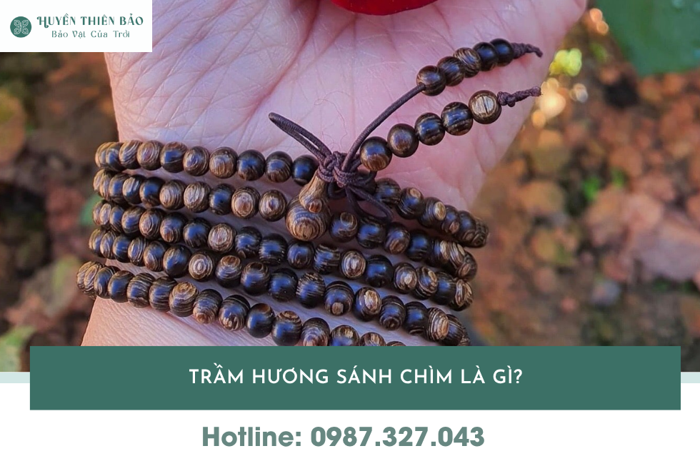 HUYỀN THIÊN BẢO | Trầm hương sánh chìm là gì? Giá trị, cách nhận biết và ứng dụng thực tế HUYỀN THIÊN BẢO | Trầm hương sánh chìm là gì? Giá trị, cách nhận biết và ứng dụng thực tế