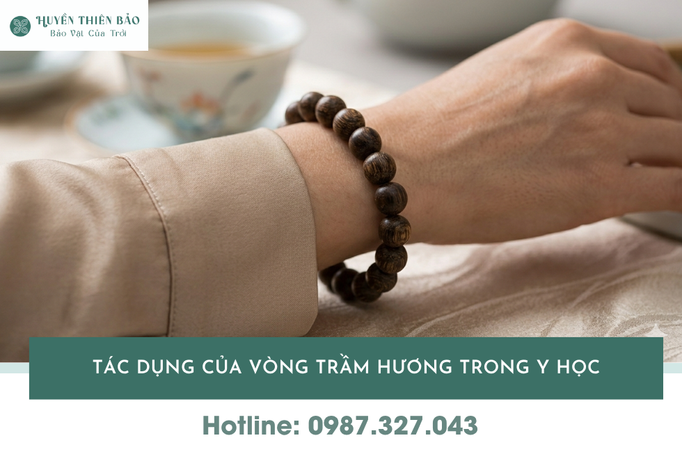 HUYỀN THIÊN BẢO | Vòng tay trầm hương có tác dụng gì? Giá trị phong thủy, sức khỏe và cách sử dụng hiệu quả HUYỀN THIÊN BẢO | Vòng tay trầm hương có tác dụng gì? Giá trị phong thủy, sức khỏe và cách sử dụng hiệu quả